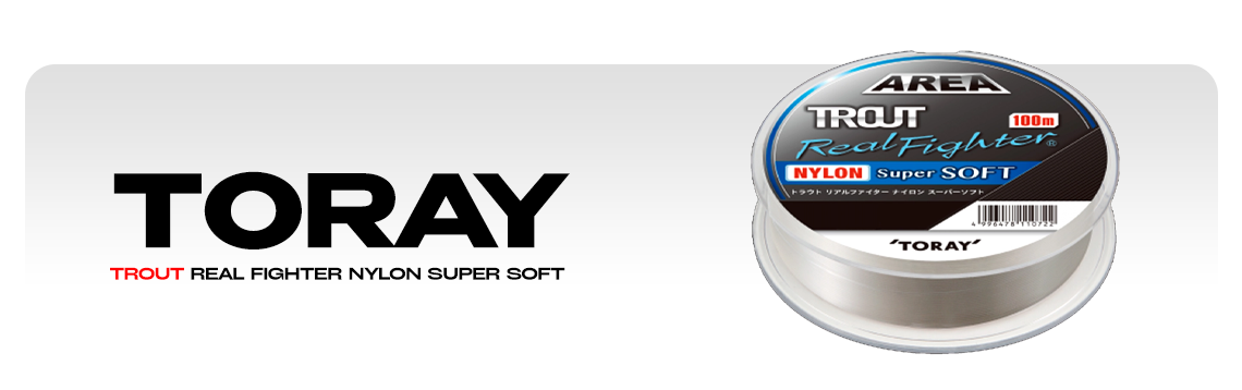 Монофильные лески Toray Trout Real Fighter Nylon Super Soft